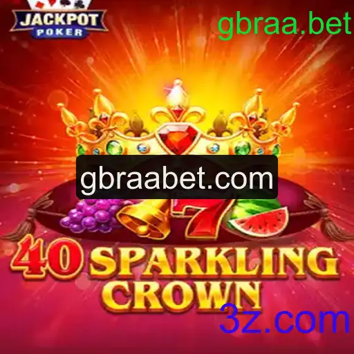 Descubra o Fascinante Mundo de 40SparklingCrown no gbraa.bet